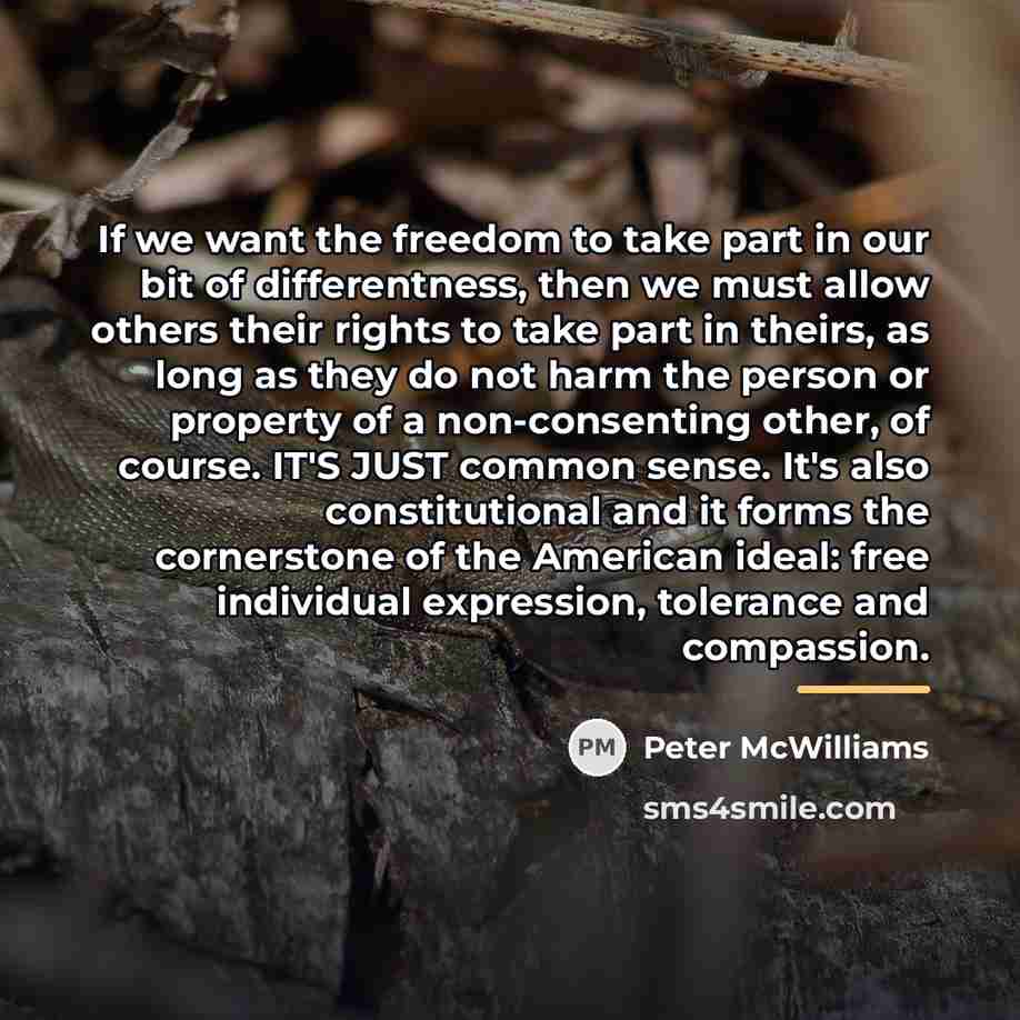 “If we want the freedom to take part in our…” quote by Peter McWilliams