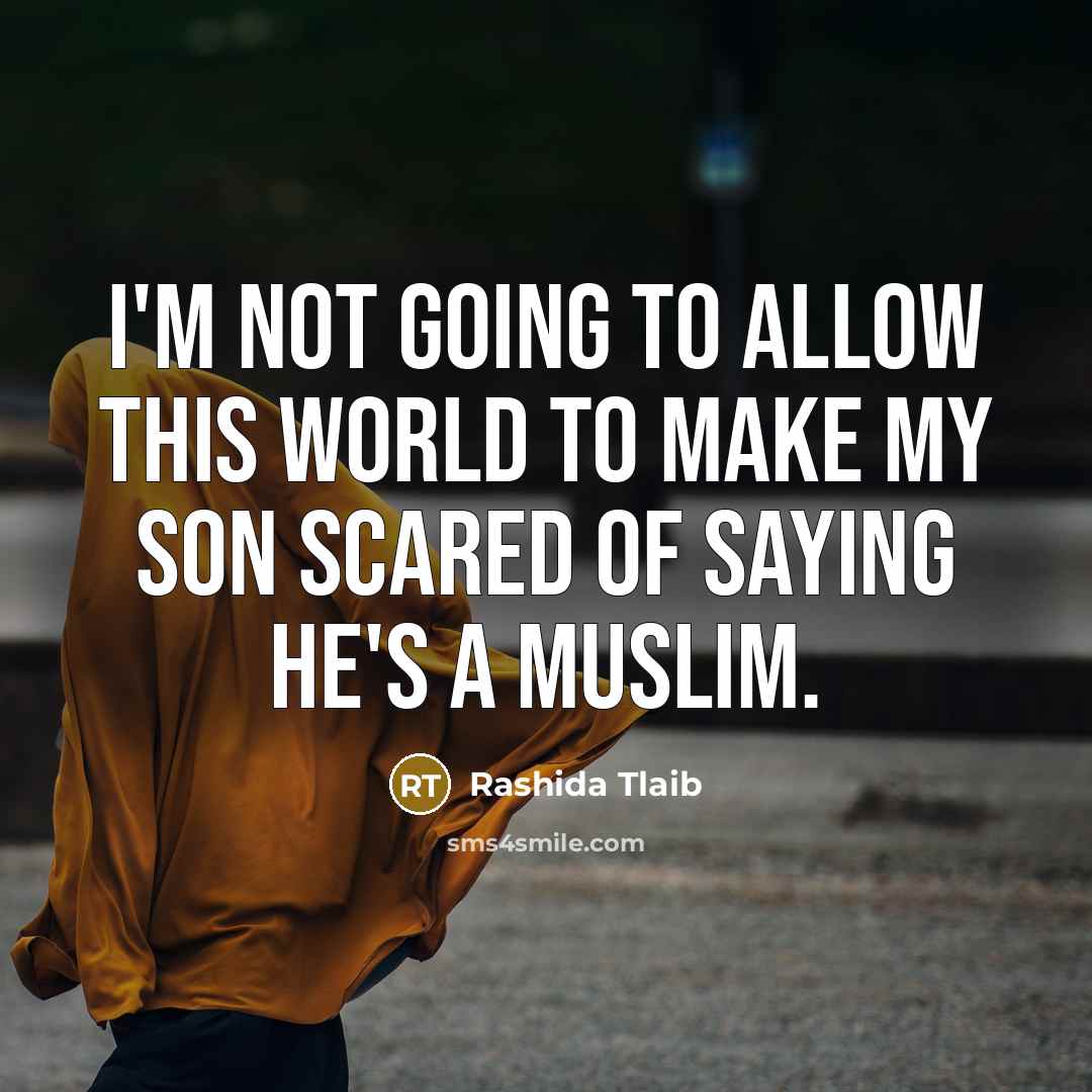 “I'm not going to allow this world to make my…” quote by Rashida Tlaib