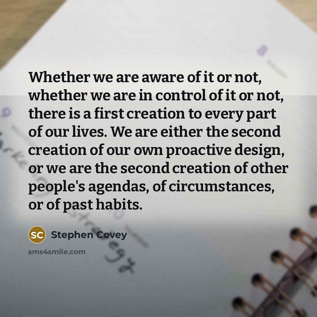 “Whether we are aware of it or not, whether we…” quote by Stephen Covey