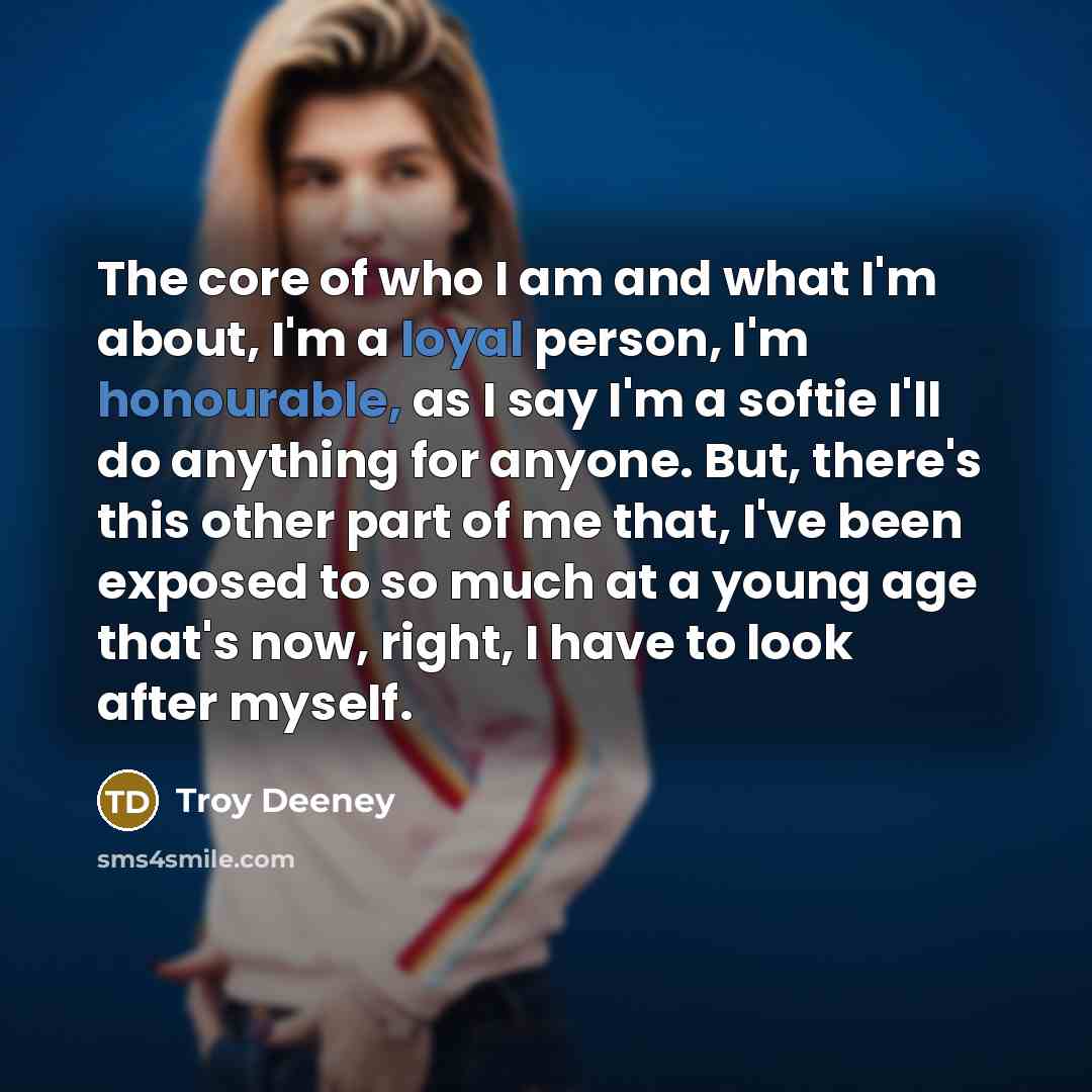“The core of who I am and what I'm about,…” quote by Troy Deeney