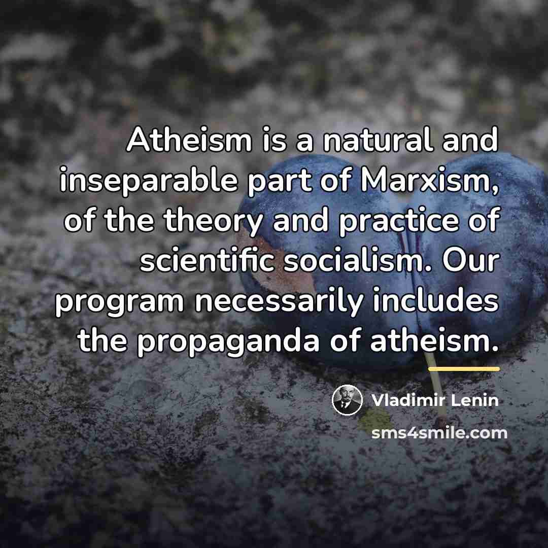 “Atheism is a natural and inseparable part of Marxism, of…” quote by Vladimir Lenin