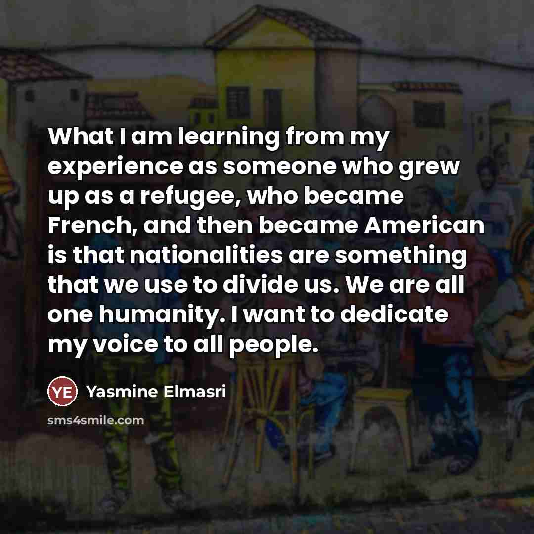 “What I am learning from my experience as someone who…” quote by Yasmine Elmasri