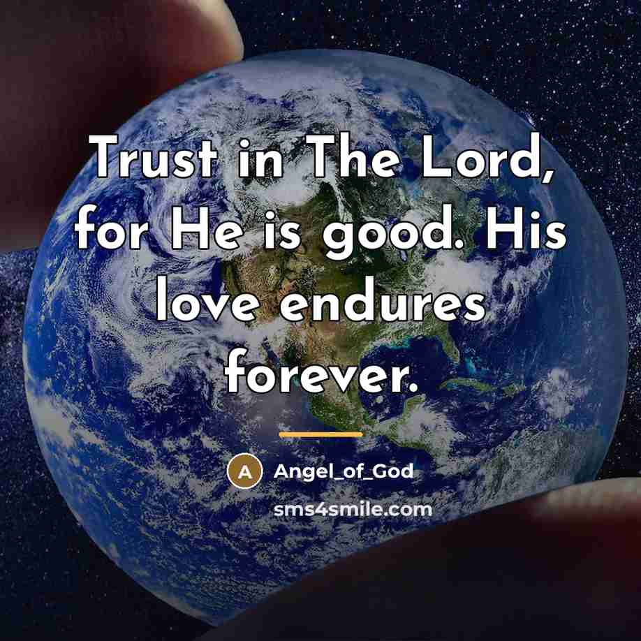 “Trust in The Lord, for He is good. His love…” quote by Angel_of_God