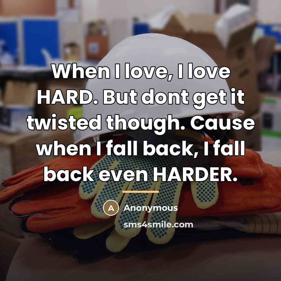 “When I love, I love HARD. But dont get it…” quote by Anonymous