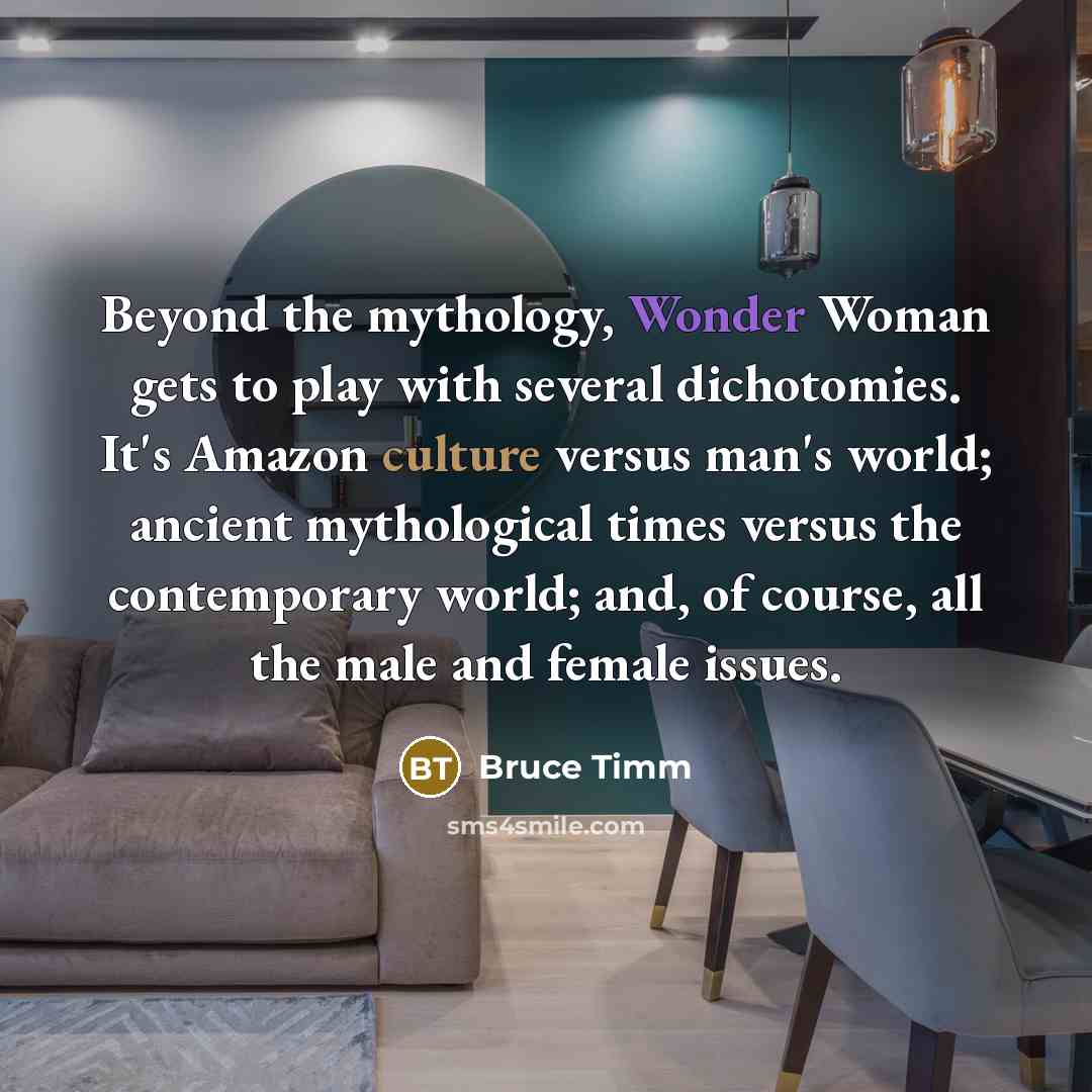 “Beyond the mythology, Wonder Woman gets to play with several…” quote by Bruce Timm
