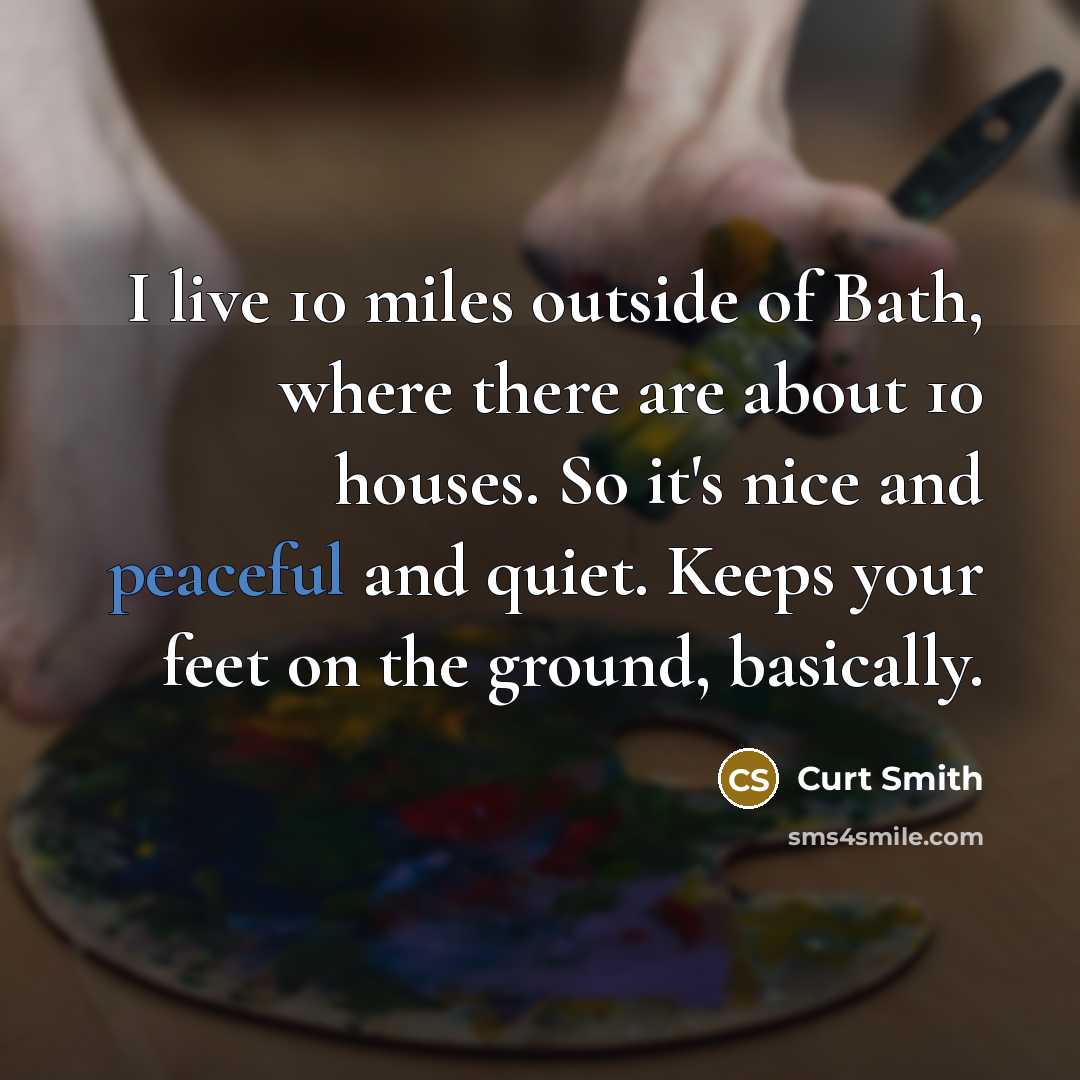 “I live 10 miles outside of Bath, where there are…” quote by Curt Smith
