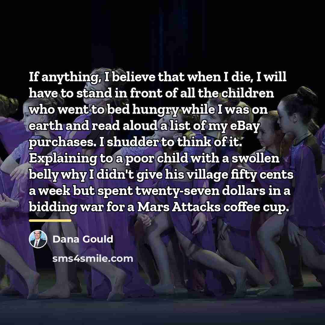 “If anything, I believe that when I die, I will…” quote by Dana Gould