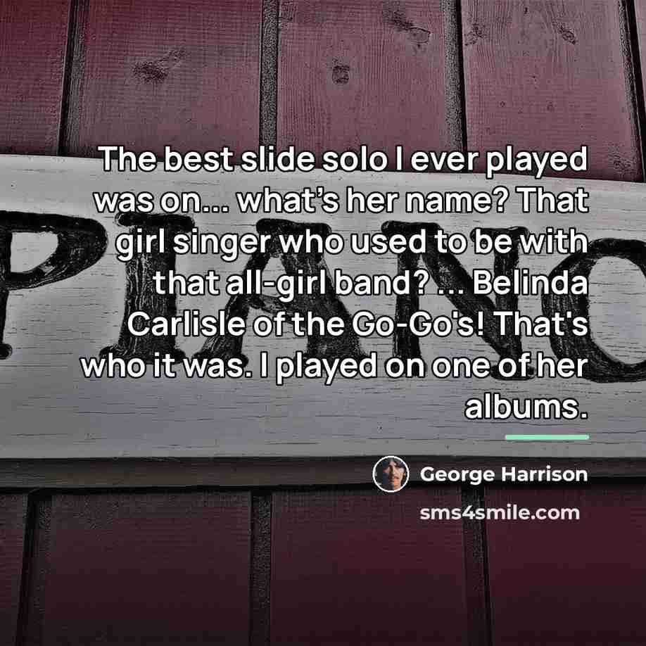 “The best slide solo I ever played was on... what's…” quote by George Harrison