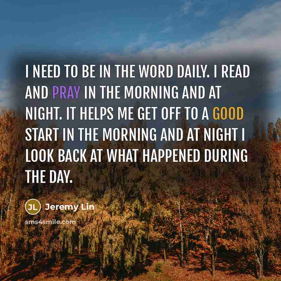 “I need to be in the Word daily. I read…” quote by Jeremy Lin