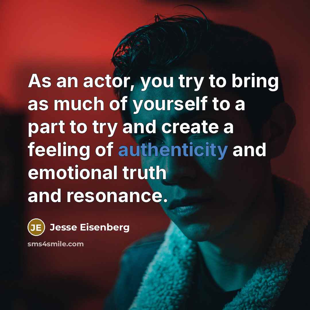 “As an actor, you try to bring as much of…” quote by Jesse Eisenberg