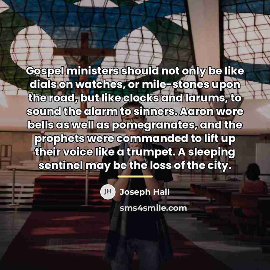 “Gospel ministers should not only be like dials on watches,…” quote by Joseph Hall