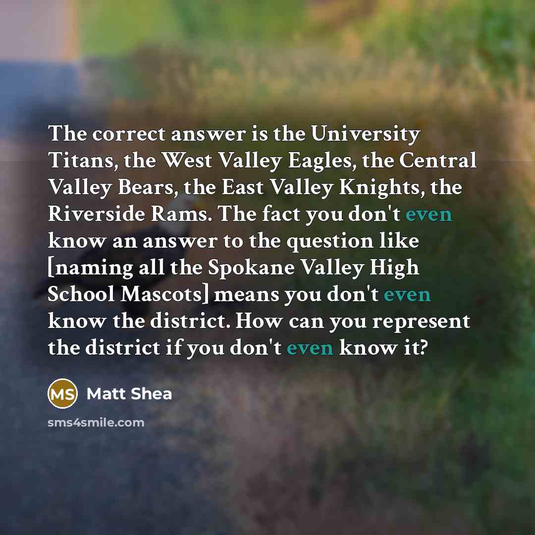 “The correct answer is the University Titans, the West Valley…” quote by Matt Shea
