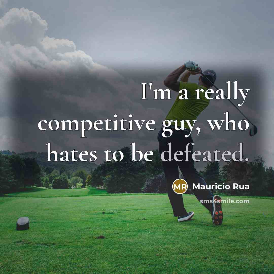 “I'm a really competitive guy, who hates to be defeated.…” quote by Mauricio Rua