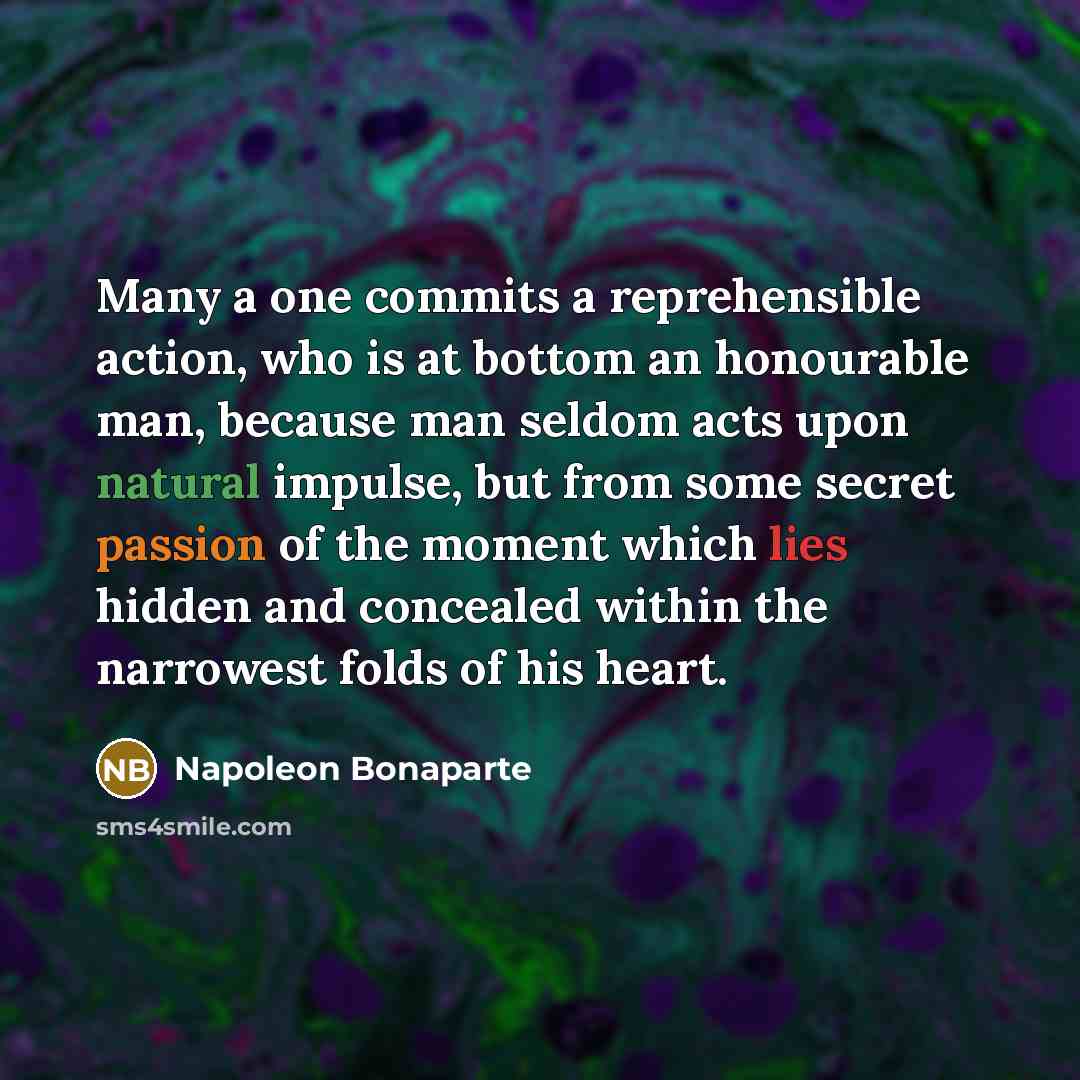 “Many a one commits a reprehensible action, who is at…” quote by Napoleon Bonaparte