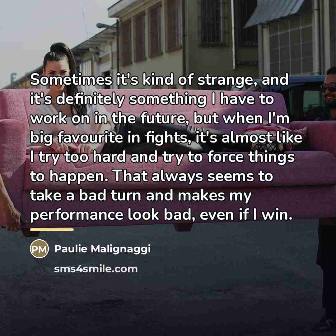 “Sometimes it's kind of strange, and it's definitely something I…” quote by Paulie Malignaggi