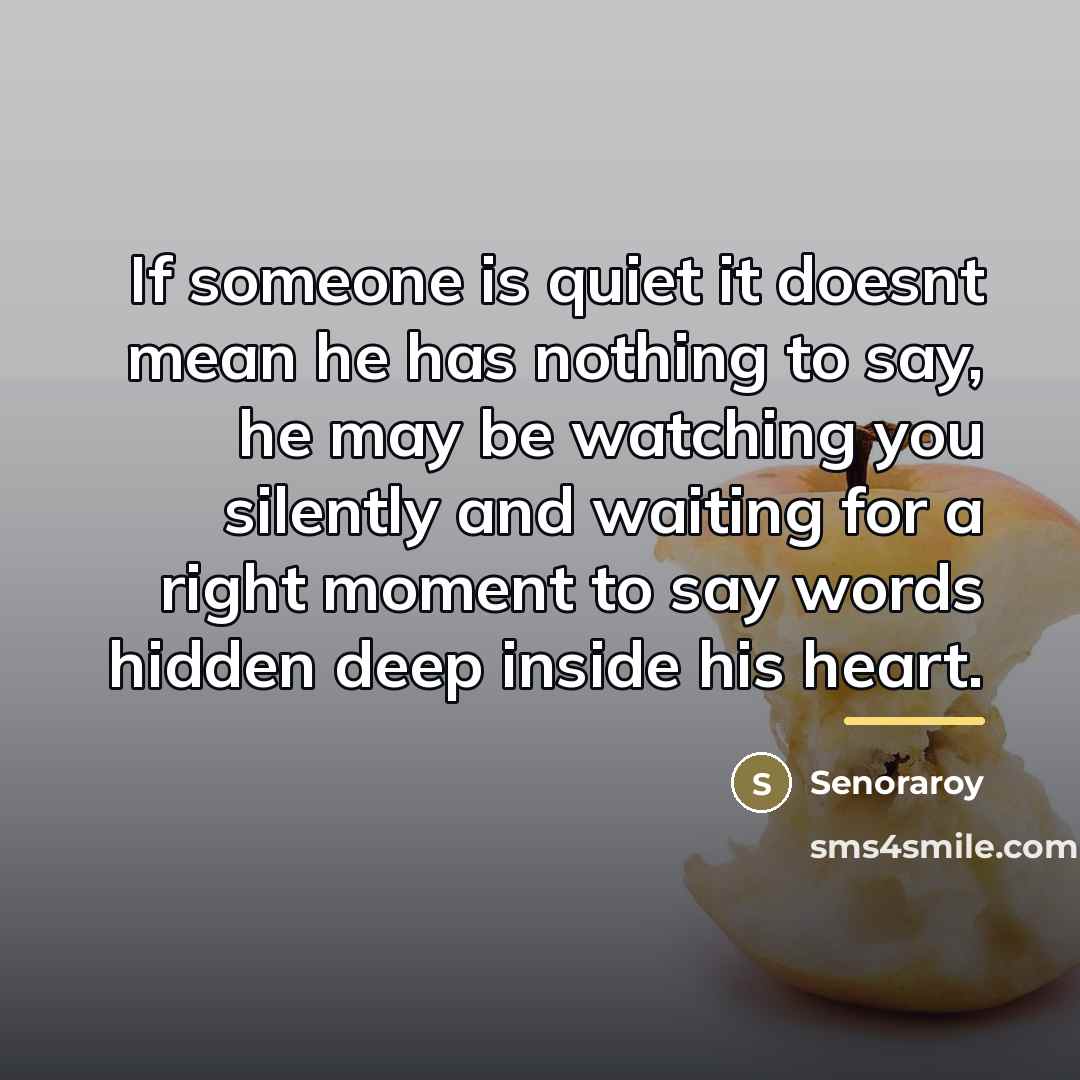 “If someone is quiet it doesnt mean he has nothing…” quote by Senoraroy
