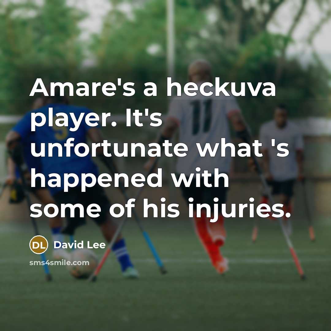“Amare's a heckuva player. It's unfortunate what 's happened with…” quote by David Lee