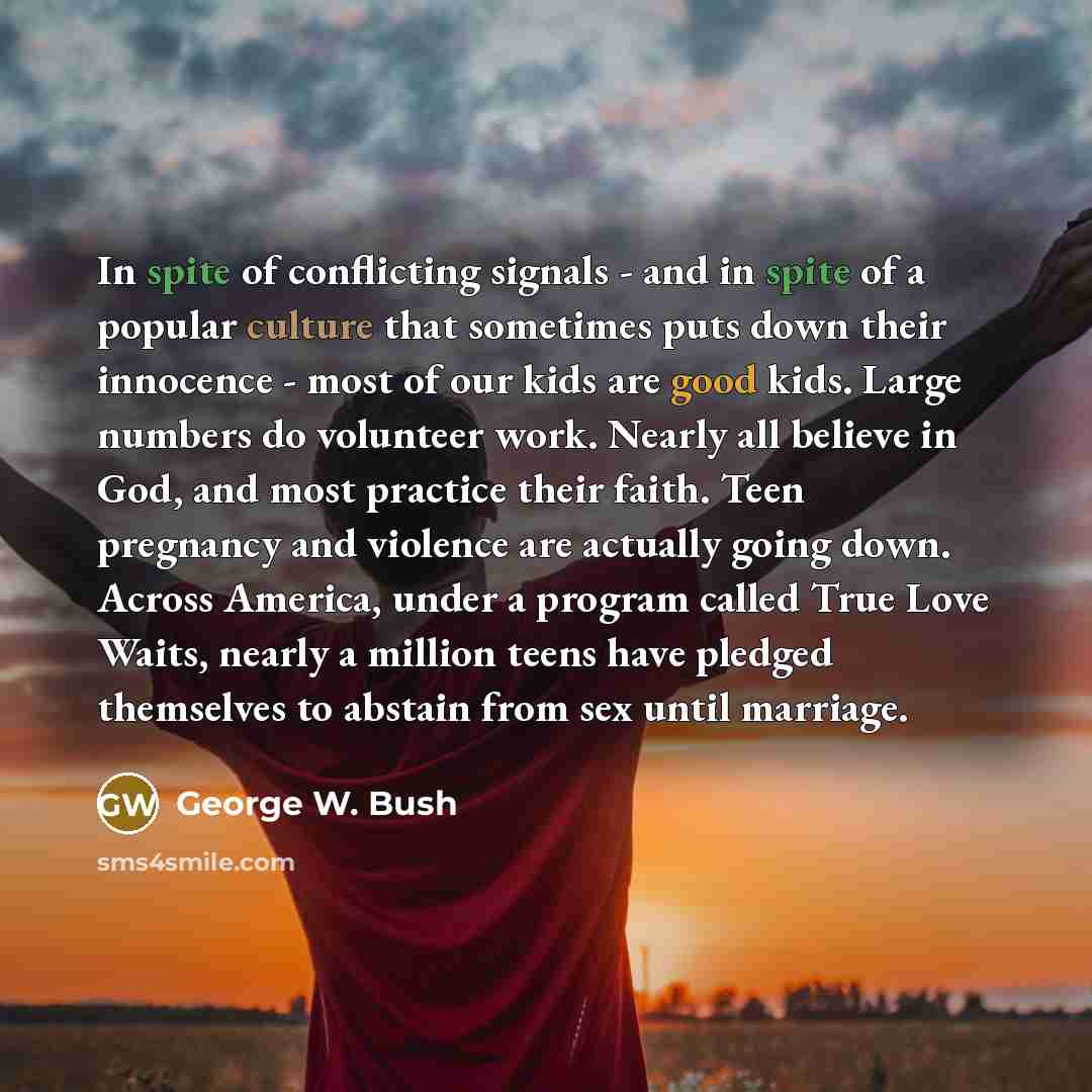 “In spite of conflicting signals - and in spite of…” quote by George W. Bush