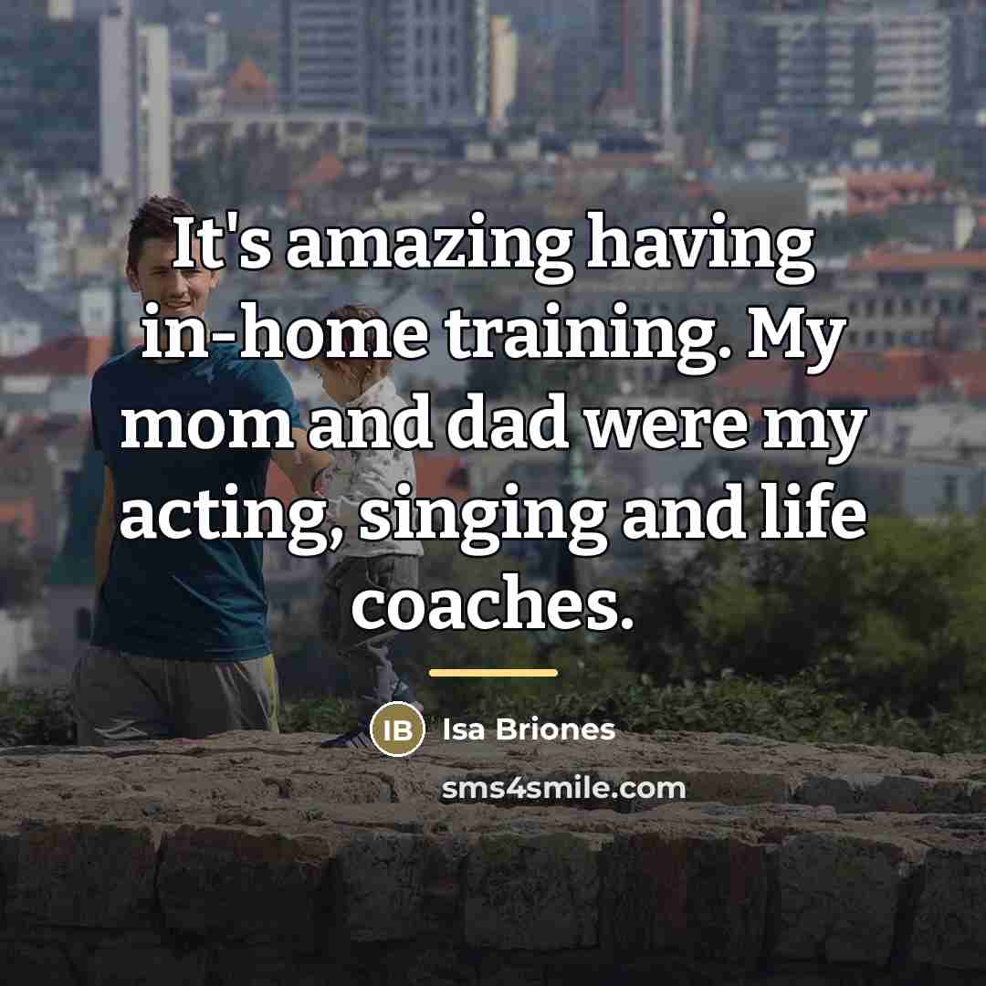 “It's amazing having in-home training. My mom and dad were…” quote by Isa Briones