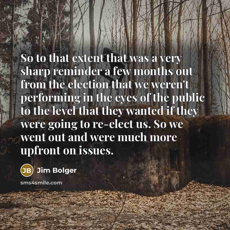 “So to that extent that was a very sharp reminder…” quote by Jim Bolger