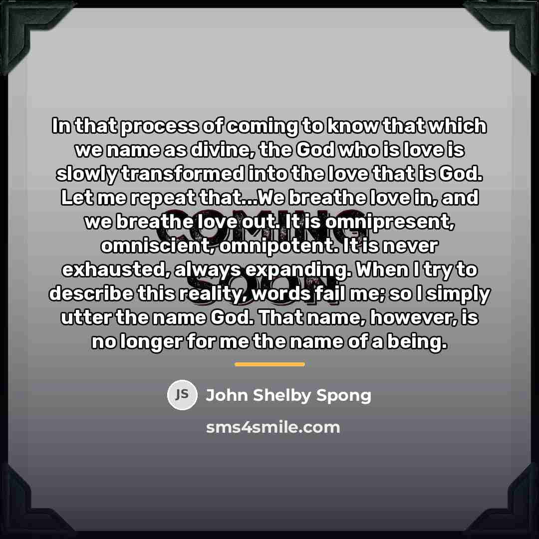 “In that process of coming to know that which we…” quote by John Shelby Spong