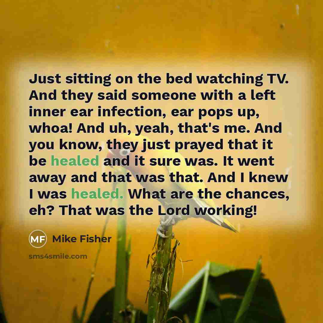 “Just sitting on the bed watching TV. And they said…” quote by Mike Fisher
