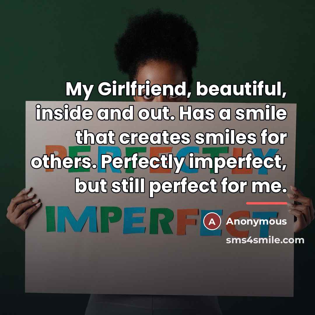 “My Girlfriend, beautiful, inside and out. Has a smile that…” quote by Anonymous