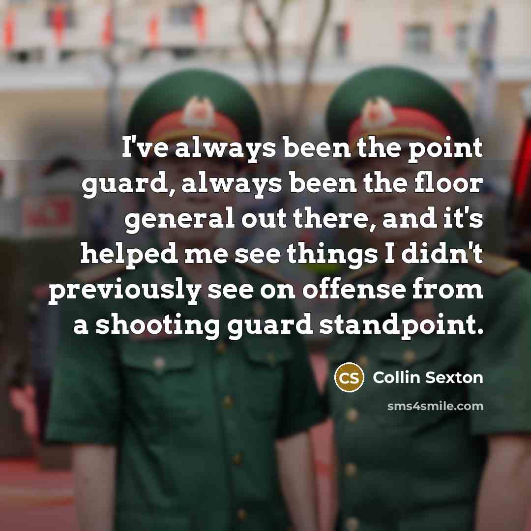 “I've always been the point guard, always been the floor…” quote by Collin Sexton