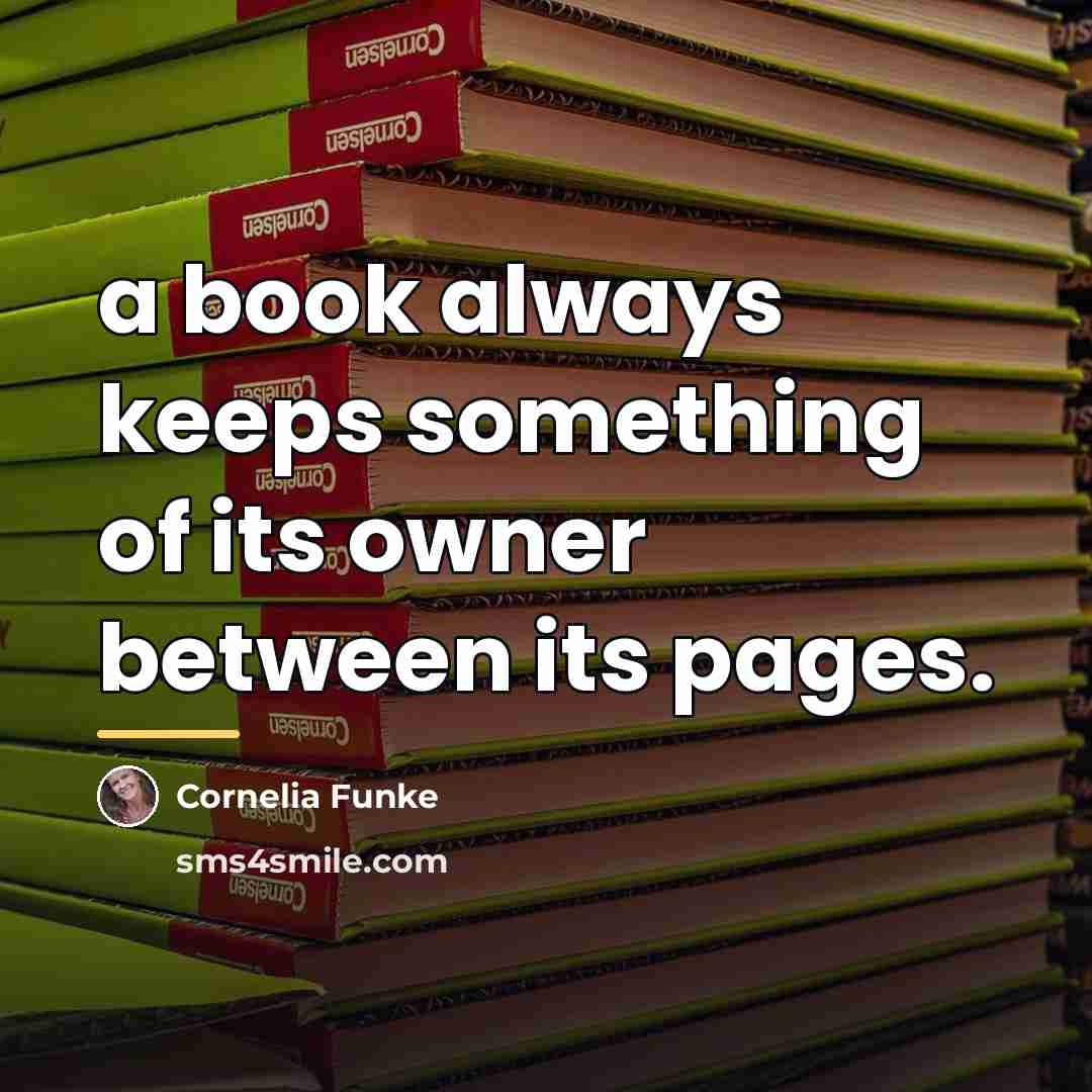 “a book always keeps something of its owner between its…” quote by Cornelia Funke