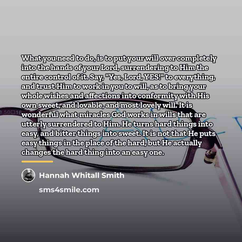 “What you need to do, is to put your will…” quote by Hannah Whitall Smith