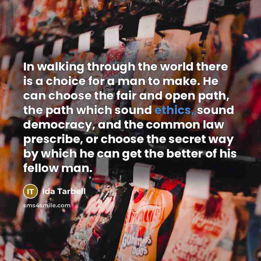 “In walking through the world there is a choice for…” quote by Ida Tarbell