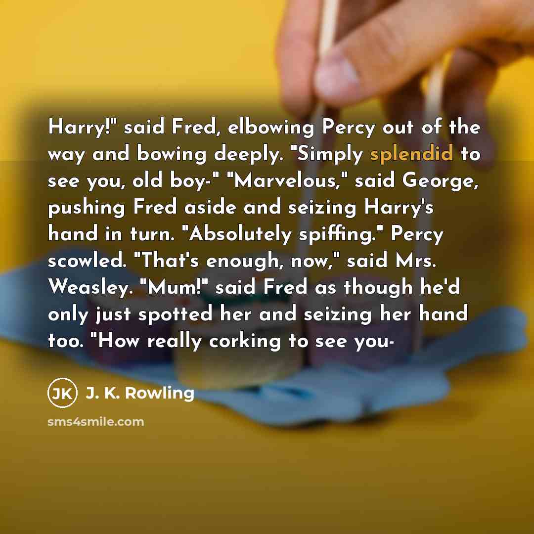 “Harry!" said Fred, elbowing Percy out of the way and…” quote by J. K. Rowling