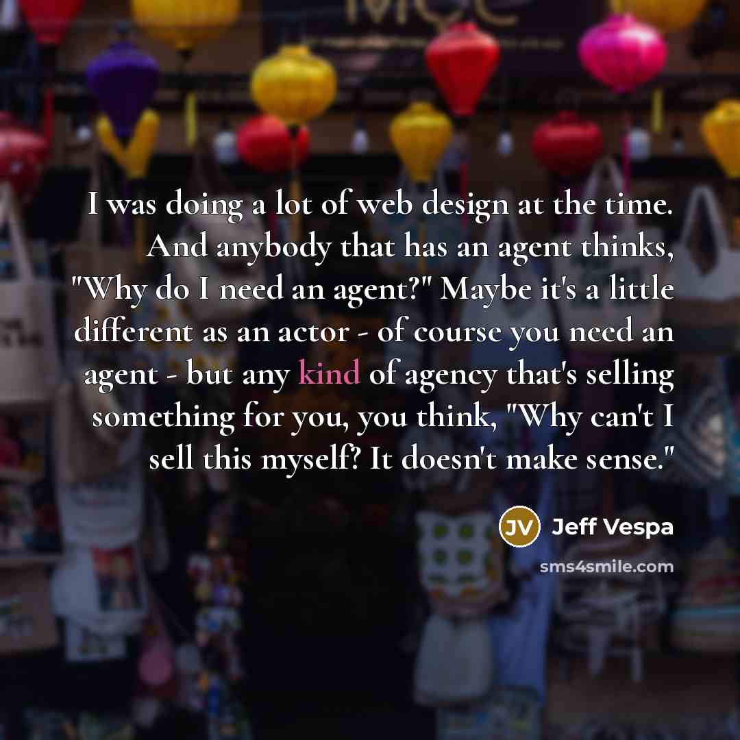 “I was doing a lot of web design at the…” quote by Jeff Vespa
