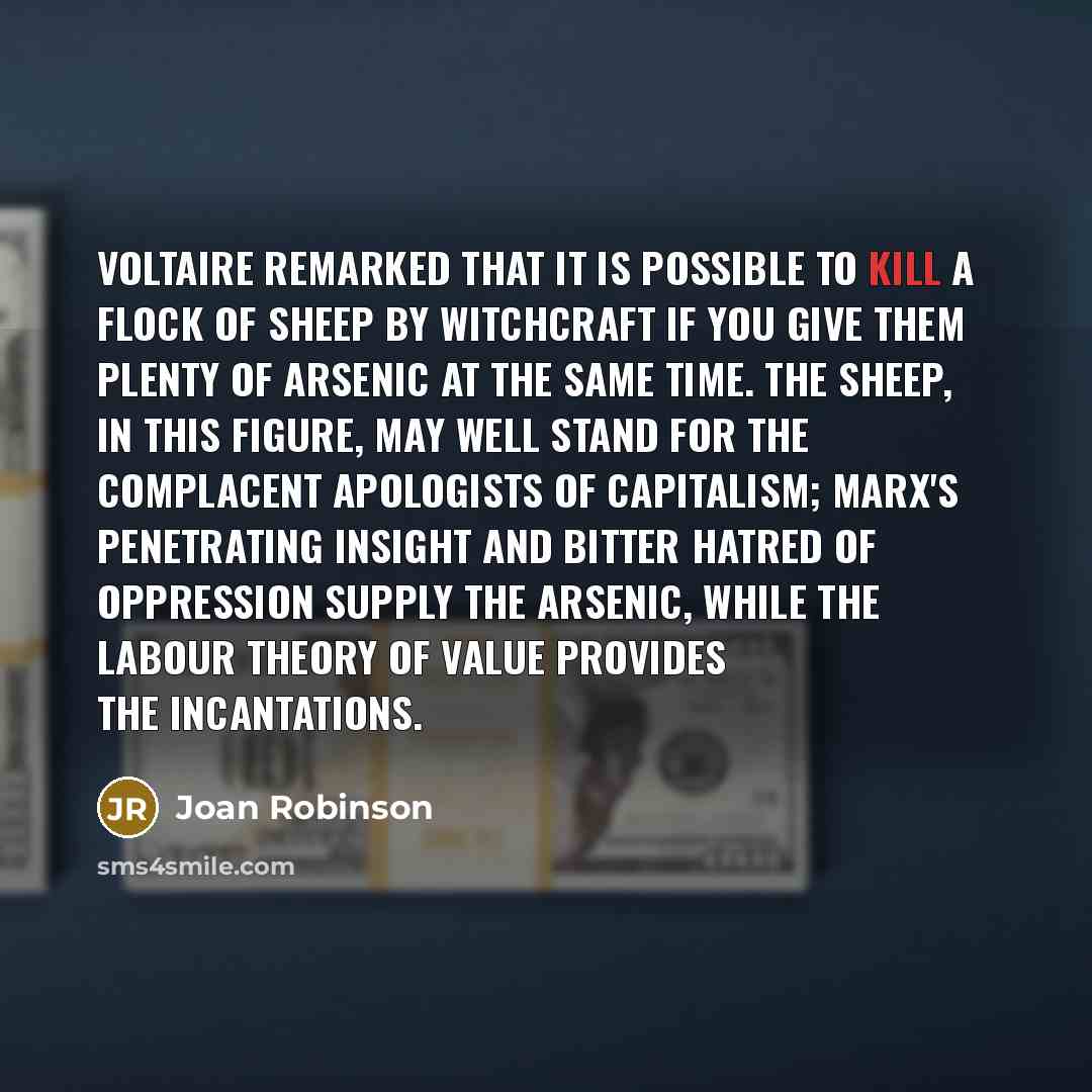 “Voltaire remarked that it is possible to kill a flock…” quote by Joan Robinson