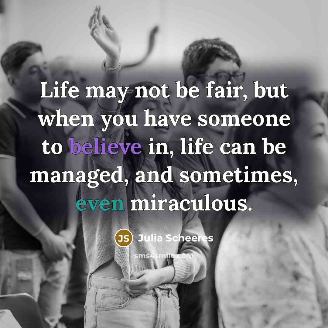 “Life may not be fair, but when you have someone…” quote by Julia Scheeres