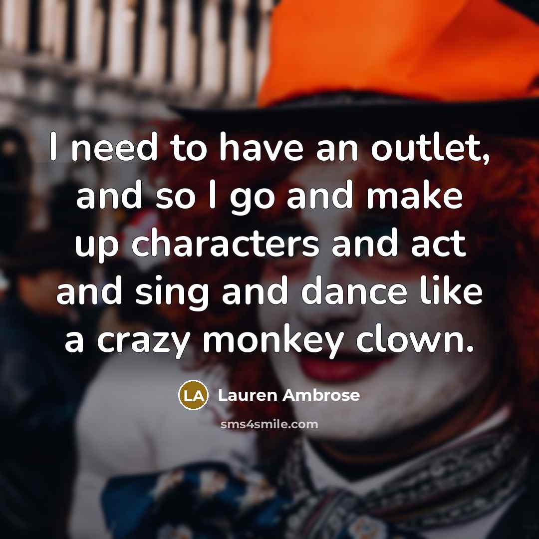 “I need to have an outlet, and so I go…” quote by Lauren Ambrose