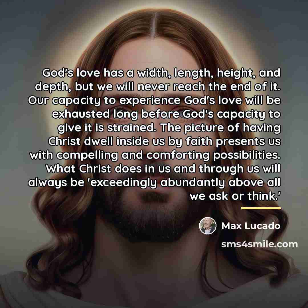 “God's love has a width, length, height, and depth, but…” quote by Max Lucado