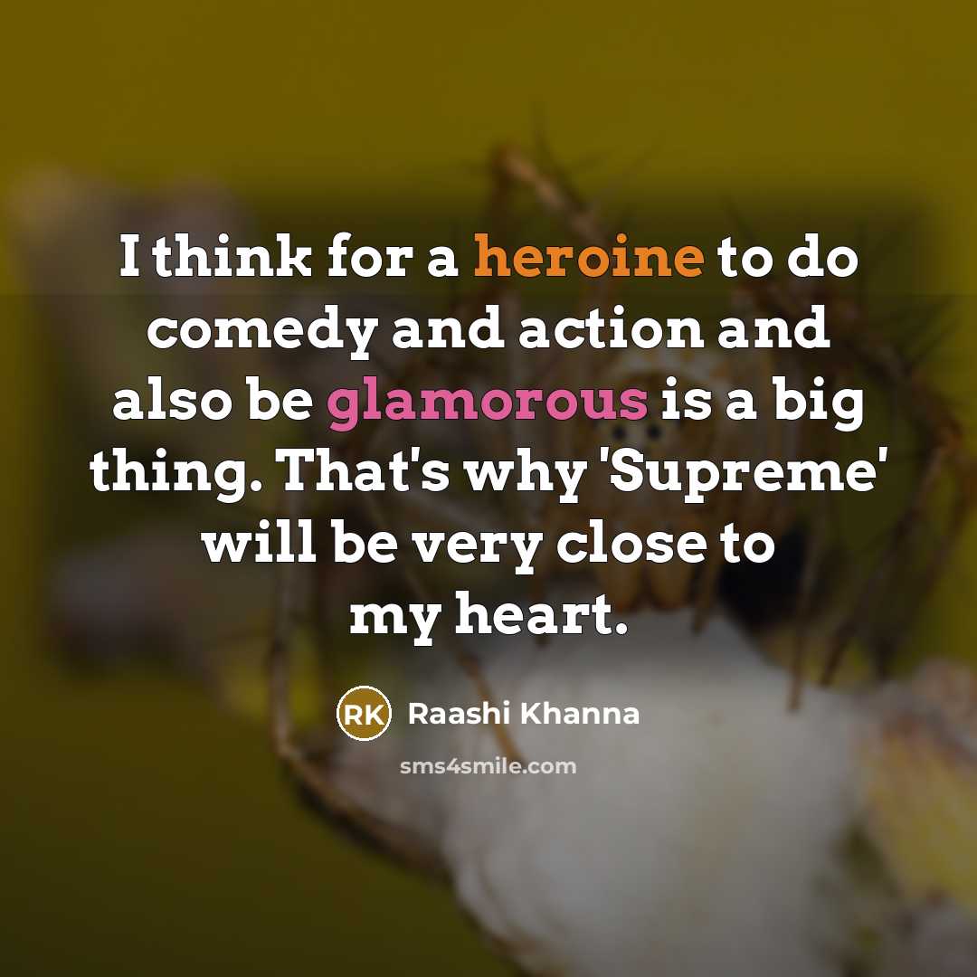 “I think for a heroine to do comedy and action…” quote by Raashi Khanna