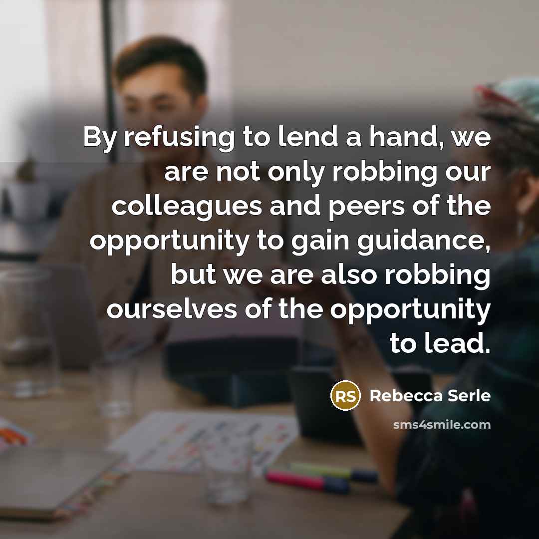 “By refusing to lend a hand, we are not only…” quote by Rebecca Serle