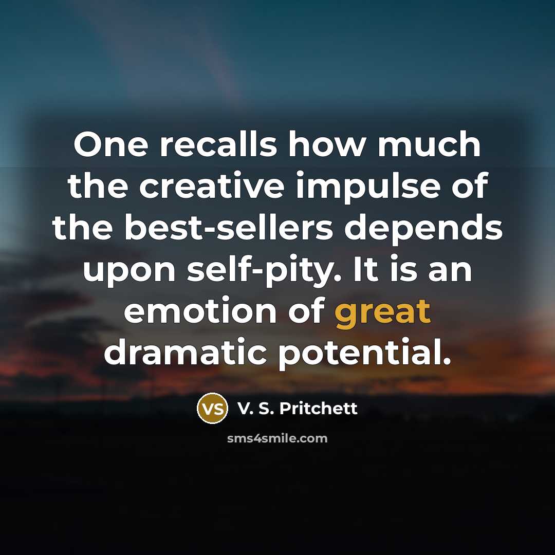 “One recalls how much the creative impulse of the best-sellers…” quote by V. S. Pritchett