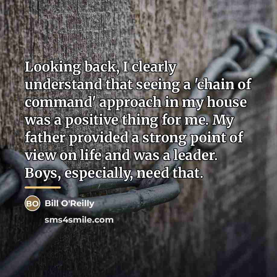 “Looking back, I clearly understand that seeing a 'chain of…” quote by Bill O'Reilly