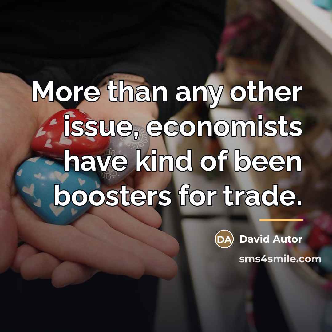 “More than any other issue, economists have kind of been…” quote by David Autor