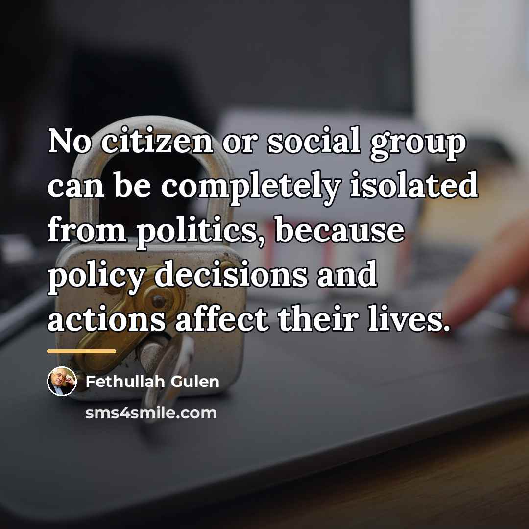 “No citizen or social group can be completely isolated from…” quote by Fethullah Gulen