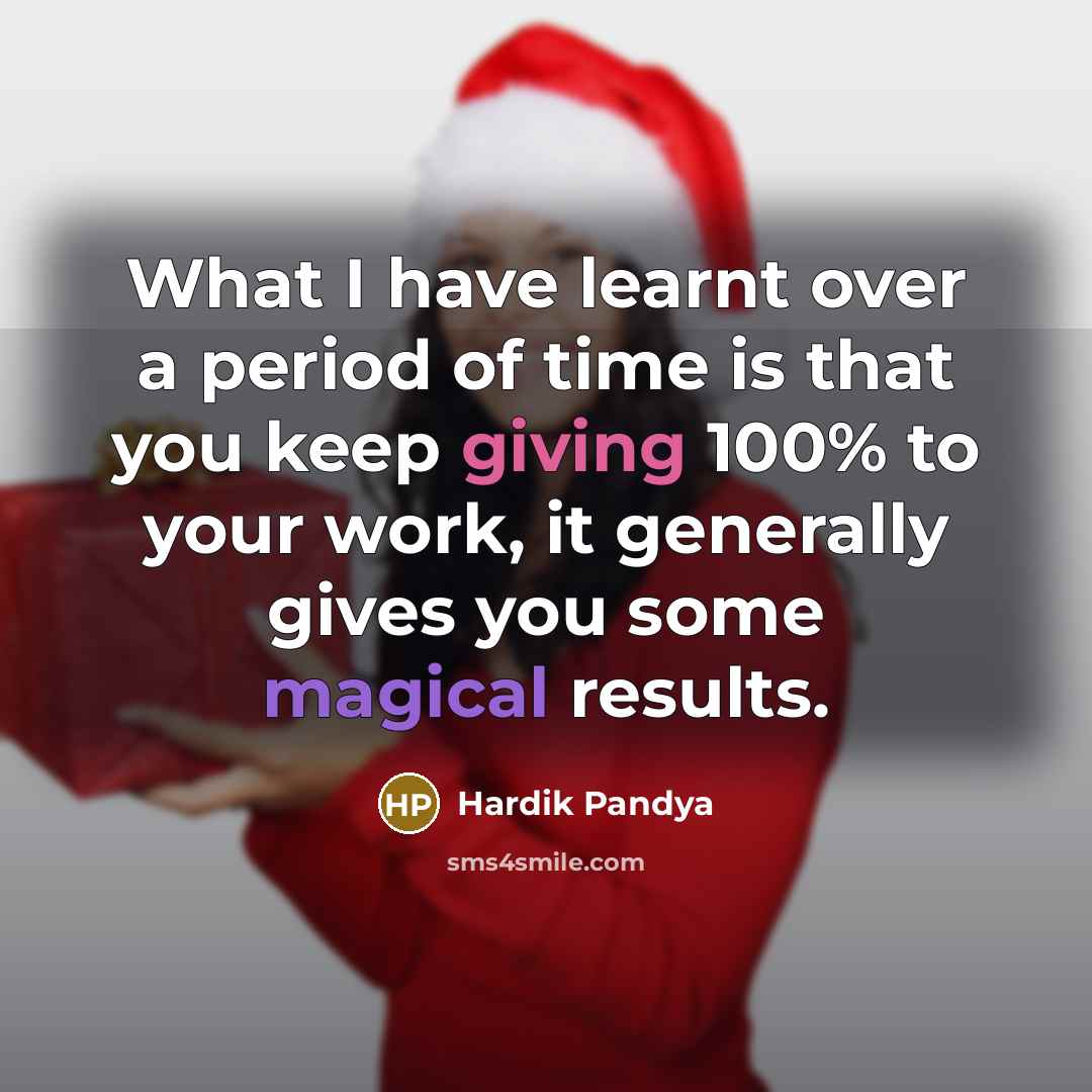 “What I have learnt over a period of time is…” quote by Hardik Pandya