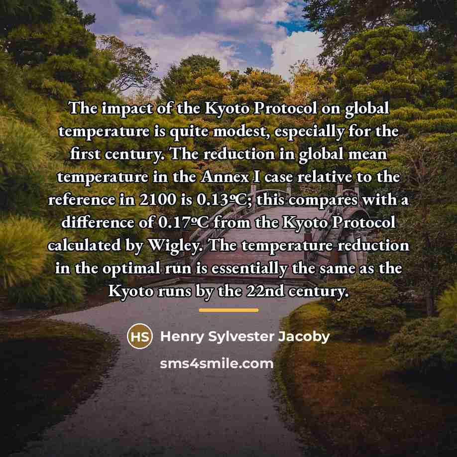 “The impact of the Kyoto Protocol on global temperature is…” quote by Henry Sylvester Jacoby