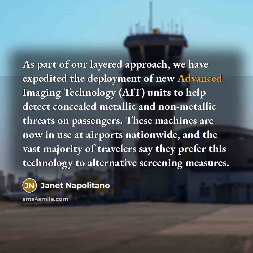 “As part of our layered approach, we have expedited the…” quote by Janet Napolitano