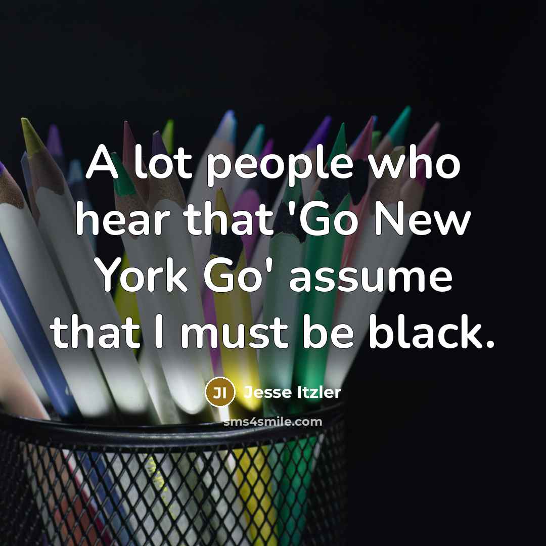 “A lot people who hear that 'Go New York Go'…” quote by Jesse Itzler