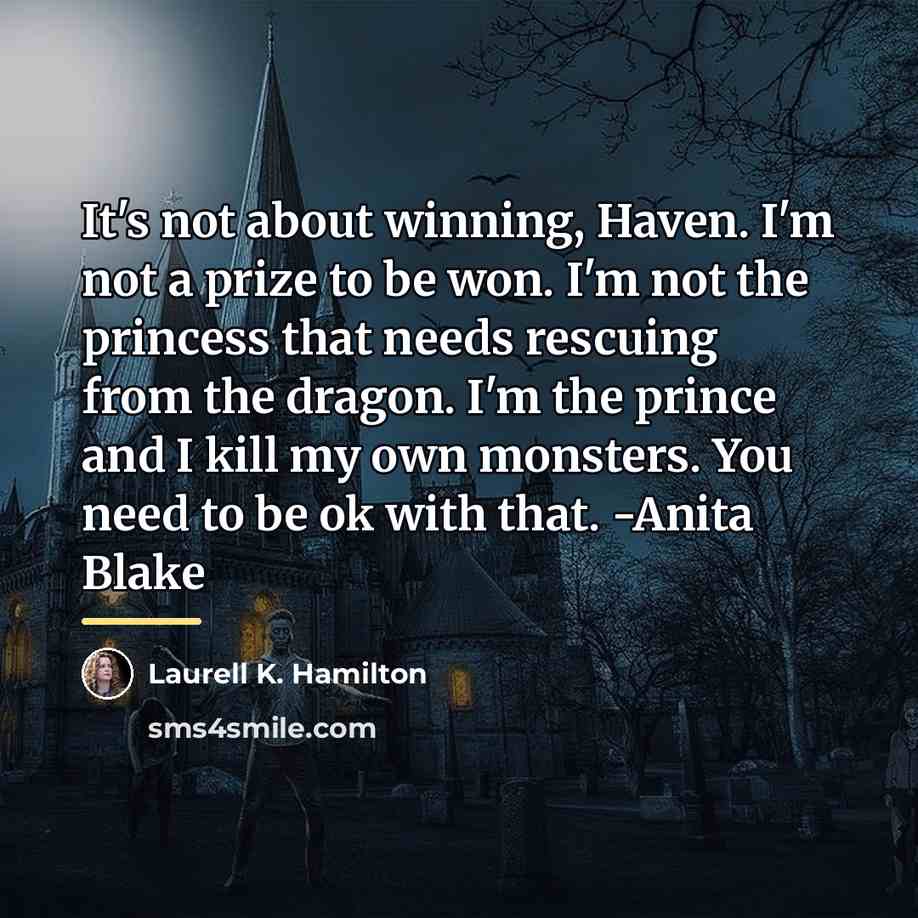 “It's not about winning, Haven. I'm not a prize to…” quote by Laurell K. Hamilton