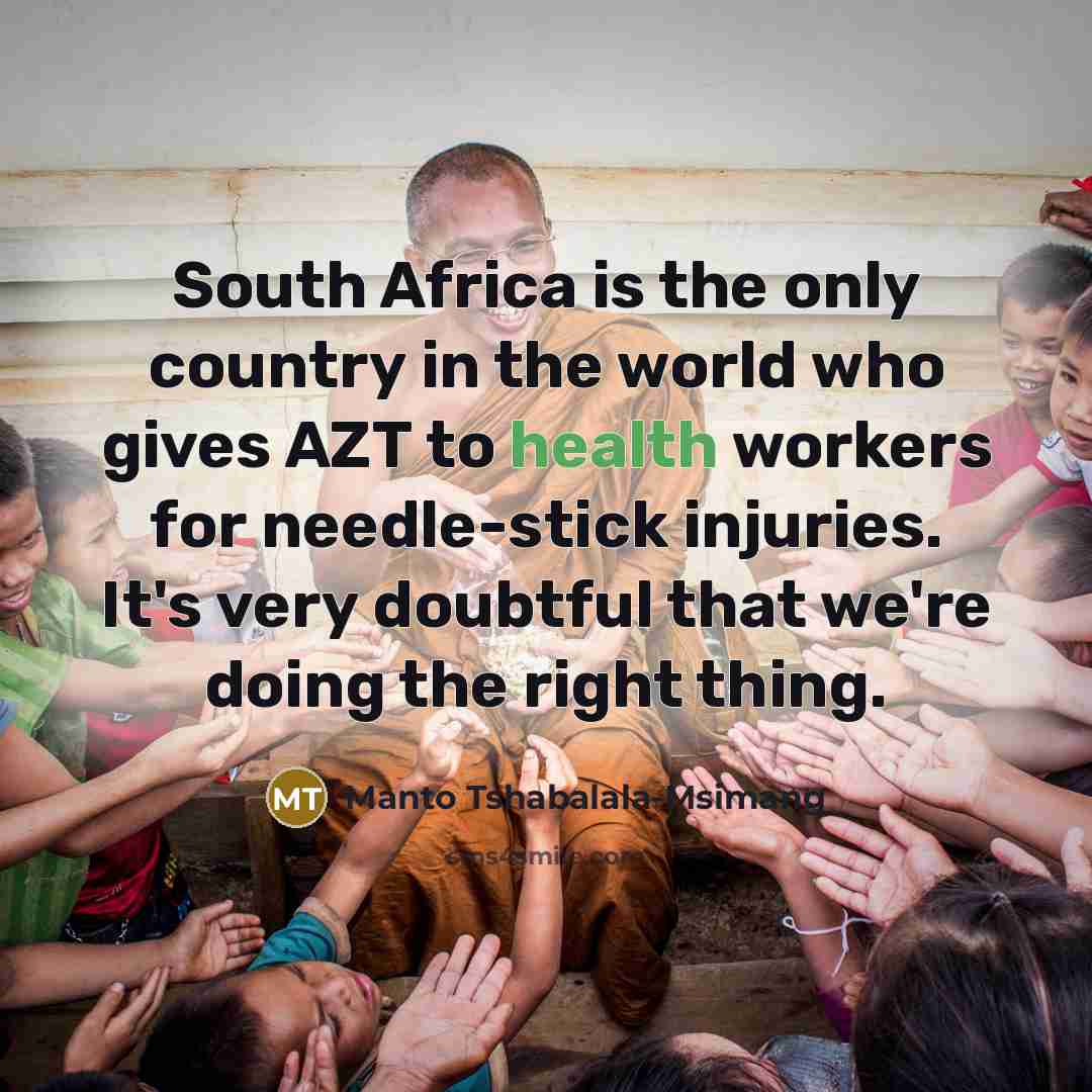 “South Africa is the only country in the world who…” quote by Manto Tshabalala-Msimang