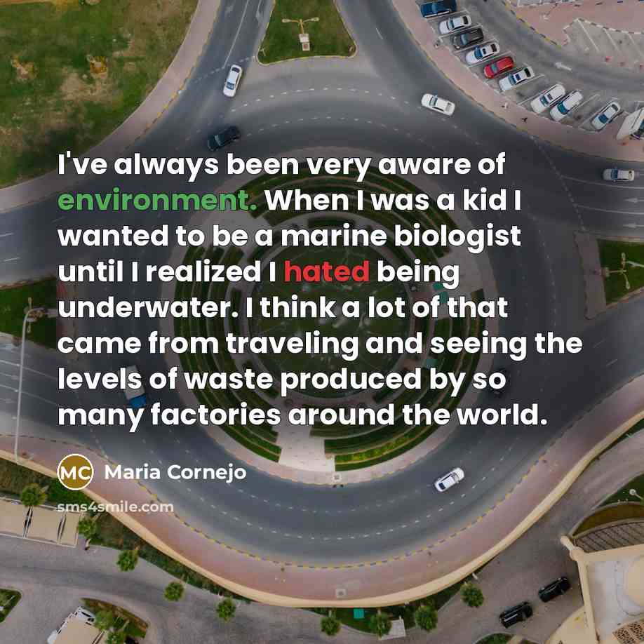 “I've always been very aware of environment. When I was…” quote by Maria Cornejo